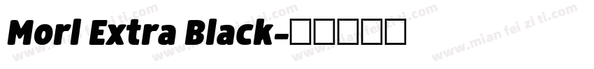 Morl Extra Black字体转换